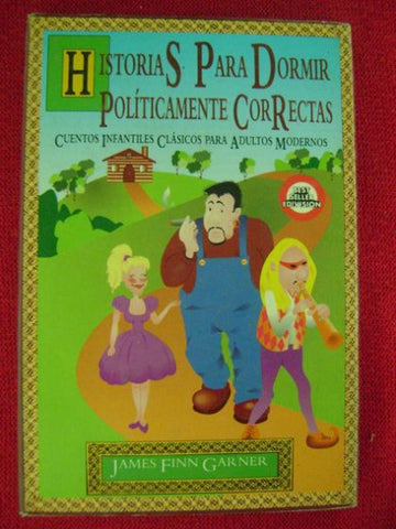Historias Para Dormir Políticamente Correctas