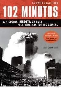 102 MINUTOS - A HISTORIA INEDITA DA LUTA