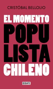 EL MOMENTO POPULISTA CHILENO