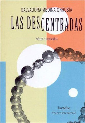 Las Descentradas
