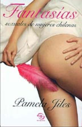 Fantasias Sexuales De Mujeres Chilenas