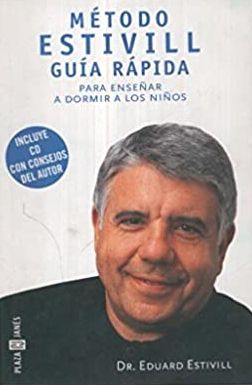 Método Estivill: Guía Rápida Para Enseñar A Dormir A Los Niños