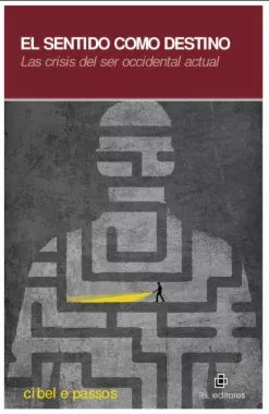El Sentido Como Destino