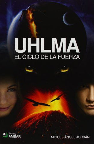 Uhlma II: El ciclo de la fuerza