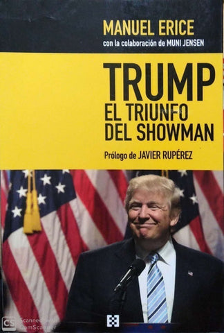 Trump, El Triunfo Del Showman