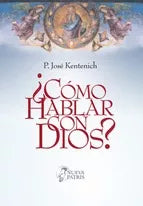 ¿Cómo hablar con Dios?