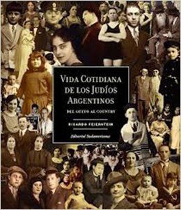Vida Cotidiana de Los Judíos Argentinos