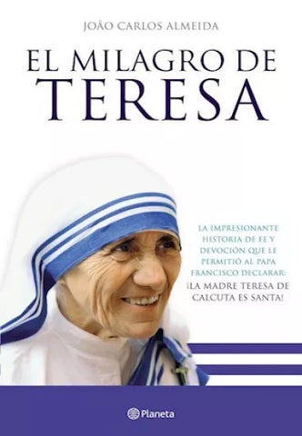 El Milagro De Teresa De Calcuta