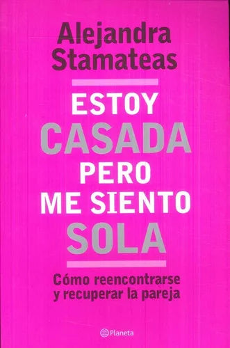 Estoy casada pero me siento sola