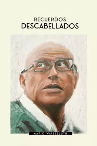 Recuerdos descabellados