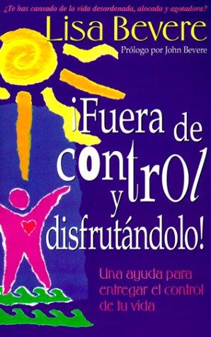 Fuera De Control Y Disfrutándolo!