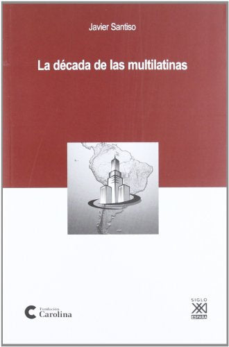 La década de las multilatinas