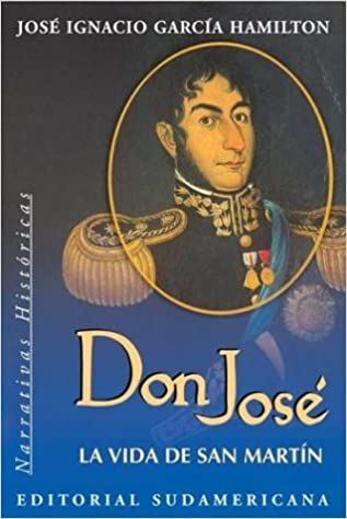 Don José La Vida de San Martín