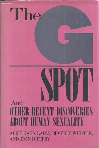 The G Spot: And Other Recent Discoveries About Human Sexuality