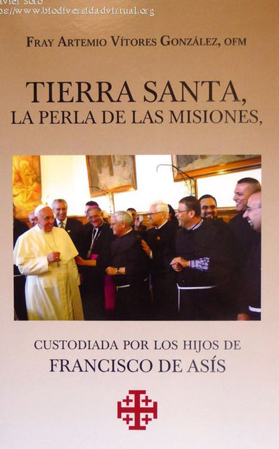 Tierra santa, la perla de las misiones