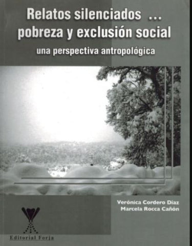 Relatos Silenciados ,,, Pobreza Y Exclusion Social