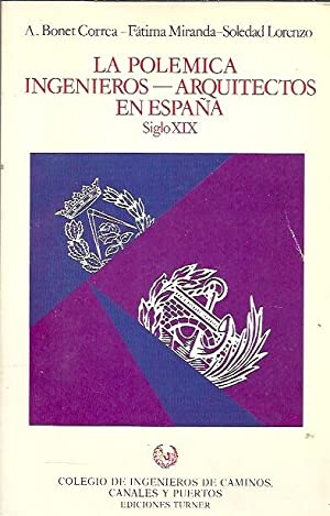 La polémica ingenieros-arquitectos en España, siglo XIX