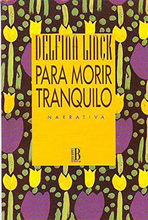 Para morir tranquilo