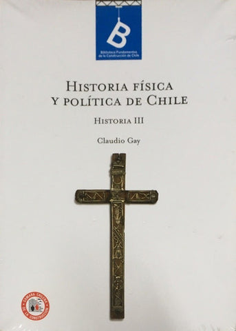 Historia Fisica Y Politica De Chile Iii By Claudio Gay