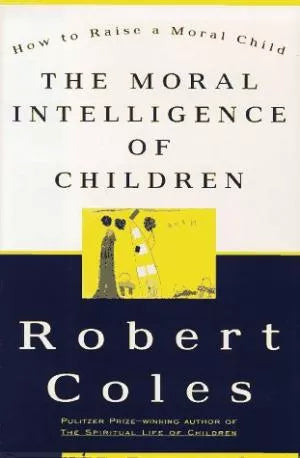 The Moral Intelligence of Children