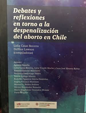 Debates y reflexiones en torno a la despenalización del aborto en Chile
