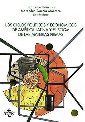 Los ciclos políticos y económicos de América Latina y el "boom" de las materias primas