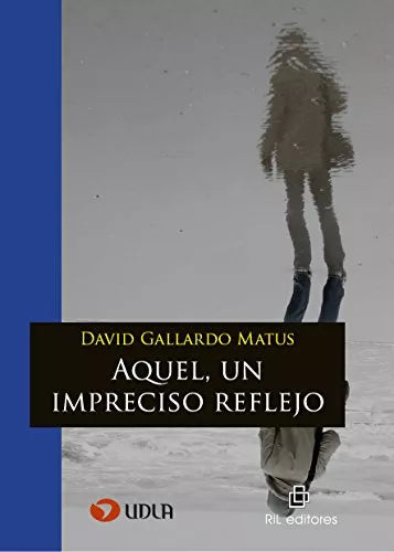 Aquel, un impreciso reflejo