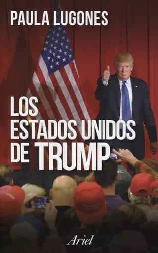 Los Estados Unidos de Trump