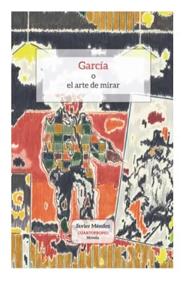 García o el arte de mirar