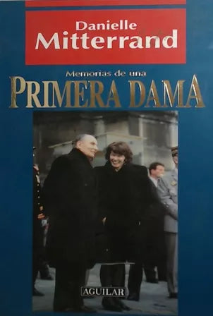 Memorias de Una Primera Dama