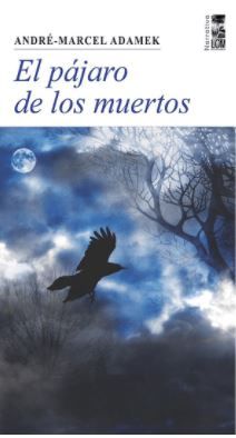 El Pajaro De Los Muertos