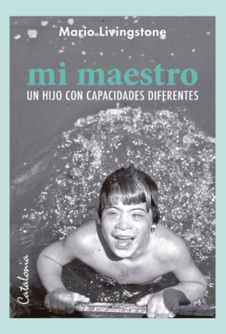 Mi Maestro, Un Hijo con Capacidades Diferentes