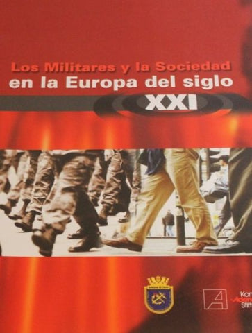 Los Militares Y La Sociedad En La Europa Del Siglo Xxi