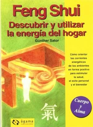 Feng Shui: Descubrir y utilizar la energía del hogar