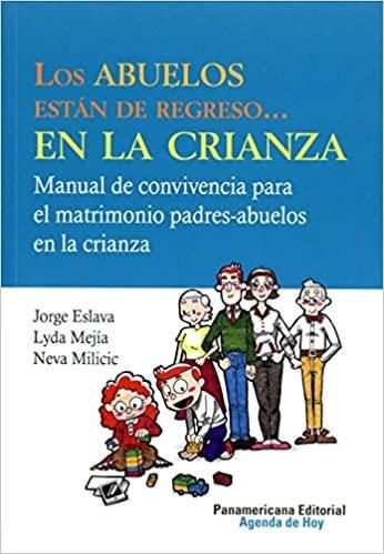 Los Abuelos Están de Regreso ... en la Crianza