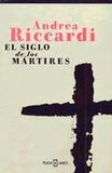 El Siglo De Los Martires