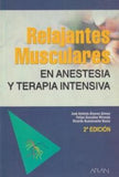Relajantes musculares en anestesia y terapia intensiva