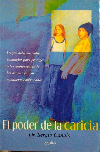 El Poder De La Caricia By Sergio Canales