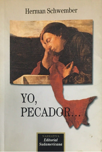 Yo, Pecador,,,, (cronicas Y Testimonios)