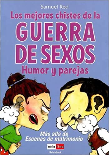 Mejores Chistes De La Guerra De Los Sexos