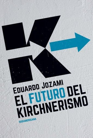 El futuro del kirchnerismo