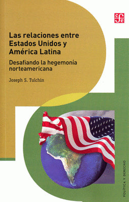 Las Relaciones Entre Estados Unidos y América Latina