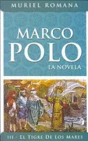 Marco Polo III. El tigre de los mares