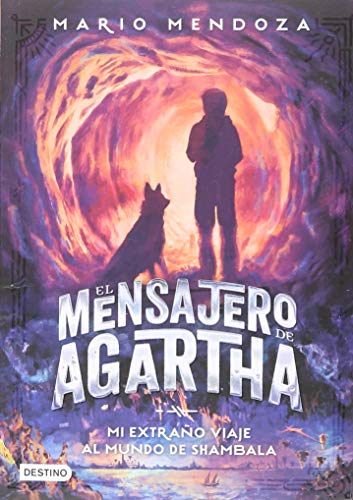 El mensajero de Agartha 3 - Mi extraño viaje al mundo de Shambala