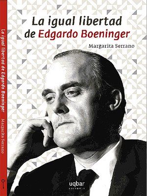 La Igual Libertad De Edgardo Boeninger