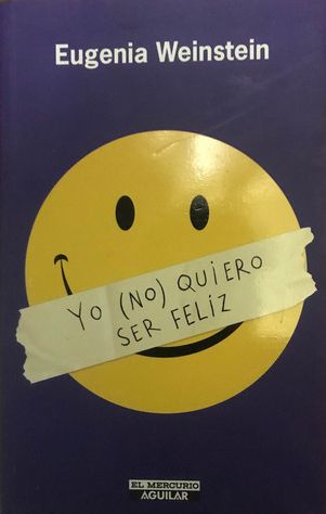 Yo (No) Quiero Ser Feliz