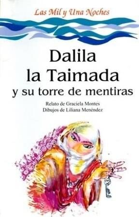 Dalila La Taimada y Su Torre de Mentiras