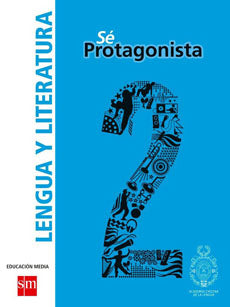 LENGUA Y LITERATURA 2 MEDIO SE PROTAGONISTA