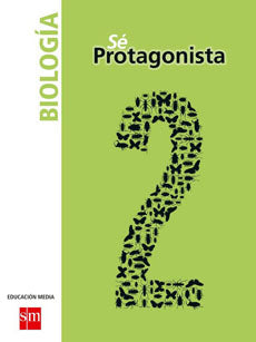 BIOLOGIA 2 MEDIO SE PROTAGONISTA