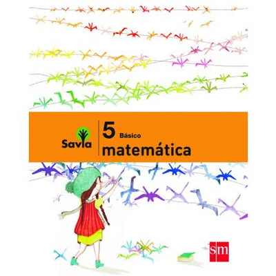 SET MATEMÁTICAS 5 Basico PROYECTO SAVIA